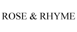 ROSE & RHYME trademark