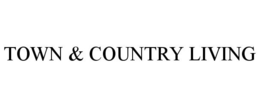 TOWN & COUNTRY LIVING trademark