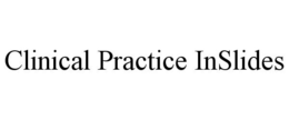 CLINICAL PRACTICE INSLIDES trademark