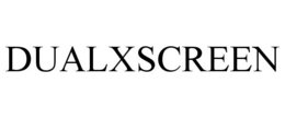 DUALXSCREEN trademark