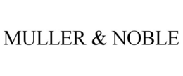 MULLER & NOBLE trademark