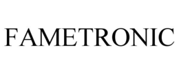 FAMETRONIC trademark