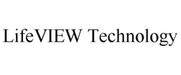 LIFEVIEW TECHNOLOGY trademark