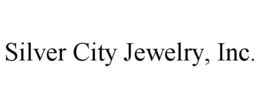 SILVER CITY JEWELRY, INC. trademark