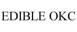 EDIBLE OKC trademark