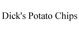 DICK'S POTATO CHIPS trademark