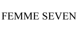 FEMME SEVEN trademark