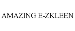 AMAZING E-ZKLEEN trademark