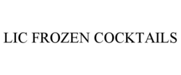 LIC FROZEN COCKTAILS trademark