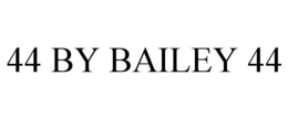 44 BY BAILEY 44 trademark
