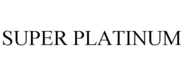 SUPER PLATINUM trademark