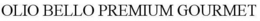 OLIO BELLO PREMIUM GOURMET trademark