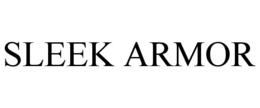 SLEEK ARMOR trademark
