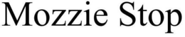 MOZZIE STOP trademark