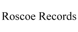 ROSCOE RECORDS trademark