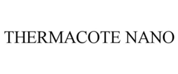 THERMACOTE NANO trademark