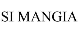 SI MANGIA trademark