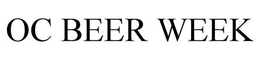 OC BEER WEEK trademark