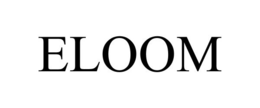 ELOOM trademark