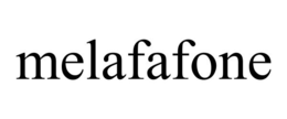 MELAFAFONE trademark