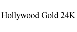 HOLLYWOOD GOLD 24K trademark