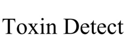 TOXIN DETECT trademark
