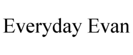 EVERYDAY EVAN trademark