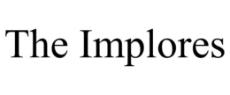 THE IMPLORES trademark