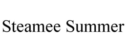 STEAMEE SUMMER trademark