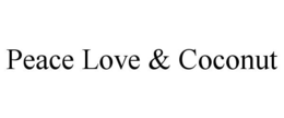 PEACE LOVE & COCONUT trademark
