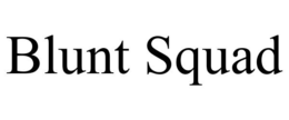 BLUNT SQUAD trademark