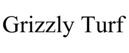 GRIZZLY TURF trademark
