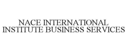 NACE INTERNATIONAL INSTITUTE BUSINESS SERVICES trademark