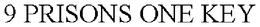 9 PRISONS ONE KEY trademark