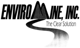 ENVIROMINE, INC. THE CLEAR SOLUTION trademark