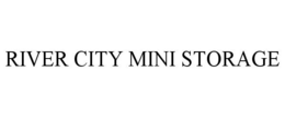 RIVER CITY MINI STORAGE trademark