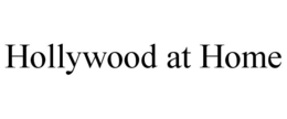HOLLYWOOD AT HOME trademark