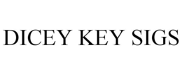 DICEY KEY SIGS trademark