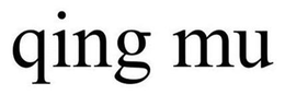 QING MU trademark