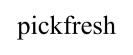 PICKFRESH trademark