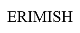ERIMISH trademark