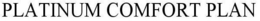 PLATINUM COMFORT PLAN trademark