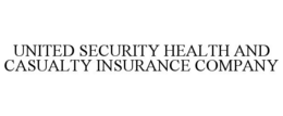 UNITED SECURITY HEALTH AND CASUALTY INSURANCE COMPANY trademark