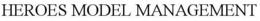 HEROES MODEL MANAGEMENT trademark