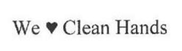 WE CLEAN HANDS trademark