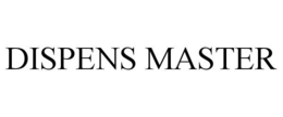 DISPENS MASTER trademark