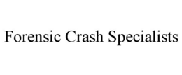 FORENSIC CRASH SPECIALISTS trademark