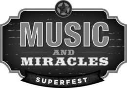 MUSIC AND MIRACLES SUPERFEST trademark