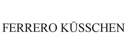 FERRERO KÜSSCHEN trademark