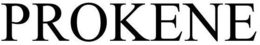 PROKENE trademark